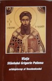 Viata Sf. Grigorie Palama, Arhiepiscopul Tesalonicului - Carte Crestina, Editura Bunavestire, 2010, 87 pagini