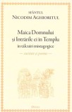 Maica Domnului și Intrările ei &icirc;n Templu &icirc;n t&acirc;lcuiri mistagogice - Paperback brosat - Sf. Nicodim Aghioritul - Deisis