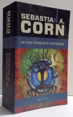 NE VOM INTOARCE IN MURIBECCA de SEBASTIAN A. CORN , 2014 foto
