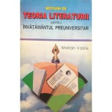 Marian Vasile - Notiuni de teoria literaturii pentru invatamantul preuniversitar (Editia: 1996)