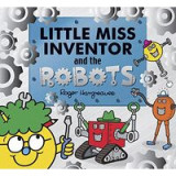 Little Miss Inventor and the Robots