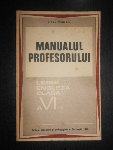 Liana Voinescu - Manualul profesorului. Limba engleza clasa a VI-a