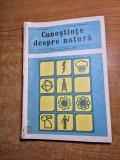 cunostinte despre natura - manual pentru clasa a 4-a - din anul 1979