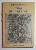 Taina bătr&icirc;nului fort &ndash; Aut. Mircea Ionescu, Ilustr. Ion Drăghici, Ed. Ion Creangă, 1989