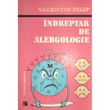 Valentin Filip - Indreptar de alergologie (Editia: 1988)