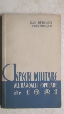 Dan Berindei, Traian Mutascu - Aspecte militare ale rascoalei populare din 1821 foto