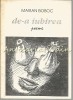 De-a Iubirea - Marian Boboc - Roman cu Autograf, Editura Galeriile de Arta Cameleonul, Petrosani, 1994