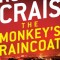 The Monkey&#039;s Raincoat: An Elvis Cole and Joe Pike Novel