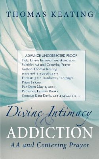 Divine Therapy &amp; Addiction: Centering Prayer and the Twelve Steps