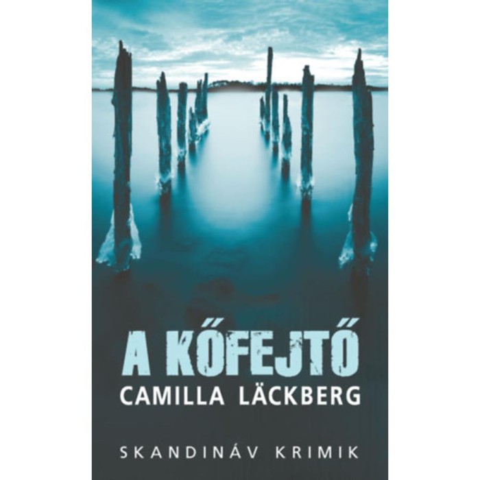 A kőfejtő - zsebk&ouml;nyv - Camilla L&auml;ckberg