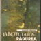 Gabriel Gheroiu-La inceput a fost padurea