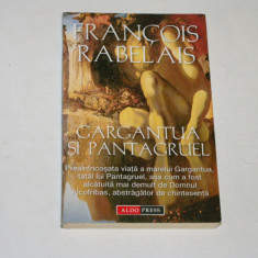 Gargantua si Pantagruel - Francois Rabelais - 2003