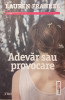 Adevar sau provocare