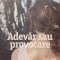 Adevar sau provocare