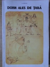 DOMN ALES DE TARA SI DIN SANUL EI. CRONICA DE PAGINI DE ISTORIE-G. CRACIUN-131813