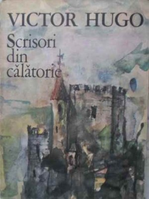 SCRISORI DIN CALATORIE-VICTOR HUGO-261154 foto