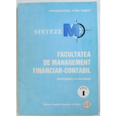 FACULTATEA DE MANAGEMENTUL FINANCIAR-CONTABIL, SINTEZE, ANUL I, INVATAMANT LA DISTANTA de EUGEN GHIORGHITA , 2005