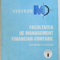 FACULTATEA DE MANAGEMENTUL FINANCIAR-CONTABIL, SINTEZE, ANUL I, INVATAMANT LA DISTANTA de EUGEN GHIORGHITA , 2005