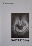 Pastratorul - Radu Herjeu - Roman, Beletristica, Carte Noua/Anticariat