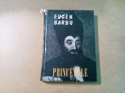 PRINCEPELE - Eugen Barbu - Editura Tineretului, 1969, 349 p. foto