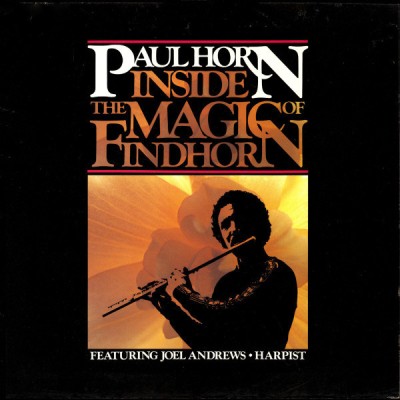 Vinil Paul Horn &amp;lrm;&amp;ndash; Inside The Magic Of Findhorn (VG+) foto