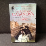 Giacomo Casanova Sonata Inimilor Frante - Matteo Strukul