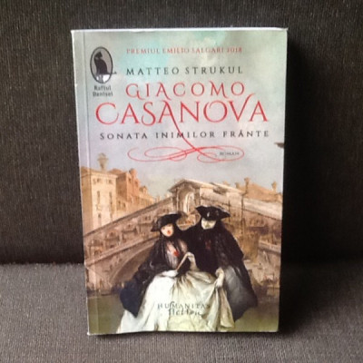 Giacomo Casanova Sonata Inimilor Frante - Matteo Strukul foto