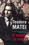 O noapte la castel | Teodora Matei, 2021, Tritonic