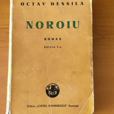 Octav Dessila - Noroiu (Ed. Cartea Românească - 1940)