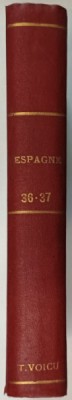 ESPAGNE 36 - 37 , vue par HENRY CLERISSE , ANII &amp;#039;30, LIPSA PAGINA DE TITLU * foto