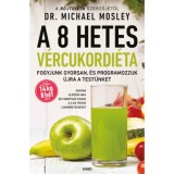 A 8 hetes v&eacute;rcukordi&eacute;ta - Dr. Michael Mosley