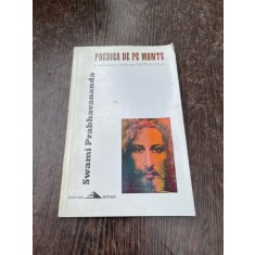 Swami Prabhavananda - Predica de pe munte in gandirea indiana Vedanta