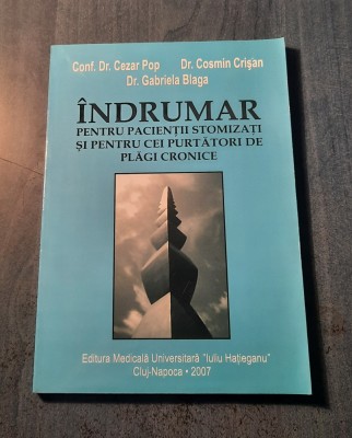Indrumator pentru pacientii stomizati si pt cei purtatori de plagi Cezar Pop foto
