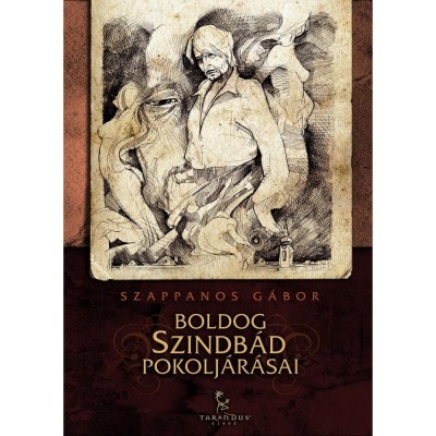 Boldog Szindb&amp;aacute;d pokolj&amp;aacute;r&amp;aacute;sai - Szappanos G&amp;aacute;bor foto