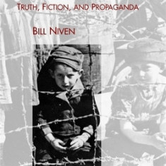 The Buchenwald Child: Truth, Fiction, and Propaganda