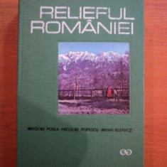 RELIEFUL ROMANIEI de GRIGORE POSEA , NICOLAE POPESCU , MIHAI IELENICZ , 1974