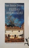 Elejias Andaluzas - Juan Ramon Jimenez | Carte Beletristica, Roman