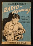 Veche 1949 DEPANARE aparate RADIO / Reparare Tranzistoare. Electronica &ndash; George Giurgea 104 pag 100 figuri Editura de Stat. Brosata 21x15cm, utilizata