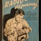 Veche 1949 DEPANARE aparate RADIO / Reparare Tranzistoare. Electronica &ndash; George Giurgea 104 pag 100 figuri Editura de Stat. Brosata 21x15cm, utilizata