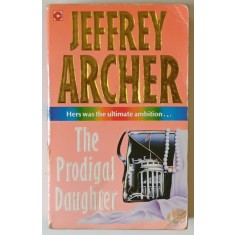 THE PRODIGAL DAUGHTER , a novel by JEFFREY ARCHER , 1982