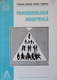 PSIHOSOCIOLOGIE INDUSTRIALA-TANASE SARBU, DORU TOMPEA