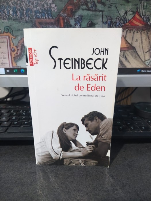 John Steinbeck, La răsărit de Eden, editura Polirom, seria Top 10+, Iași și București 2015, 063