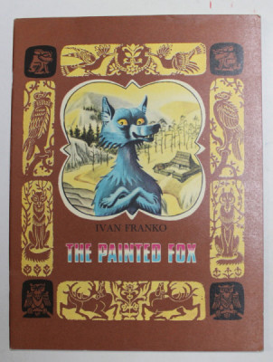 THE PAINTED FOX by IVAN FRANKO , illustrated by SERGHIY ARTUSHENKO , 1987 foto