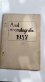 RAR - ANUL CINEMATOGRAFIC 1957 / CINEMA , FILME..