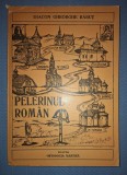 DIACON GHEORGHE BABUT&nbsp;-&nbsp;PELERINUL ROMAN