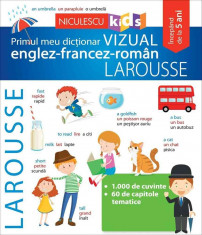 Primul meu dictionar VIZUAL englez-francez-roman LAROUSSE foto
