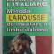 IMPARIAMO L&#039;ITALIANO METODA LAROUSSE DE INVATARE A LIMBII ITALIENE de PIERRE NOARO , PAOLO CIFARELLI 2000 ,