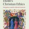 Dante's Christian Ethics