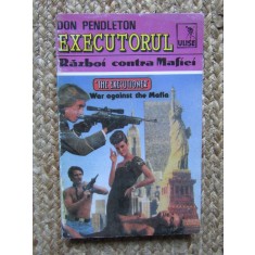 Executorul. Razboi contra Mafiei &ndash; Don Pendleton