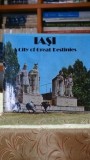Iasi - A city of great destinies - Leonard Constantin